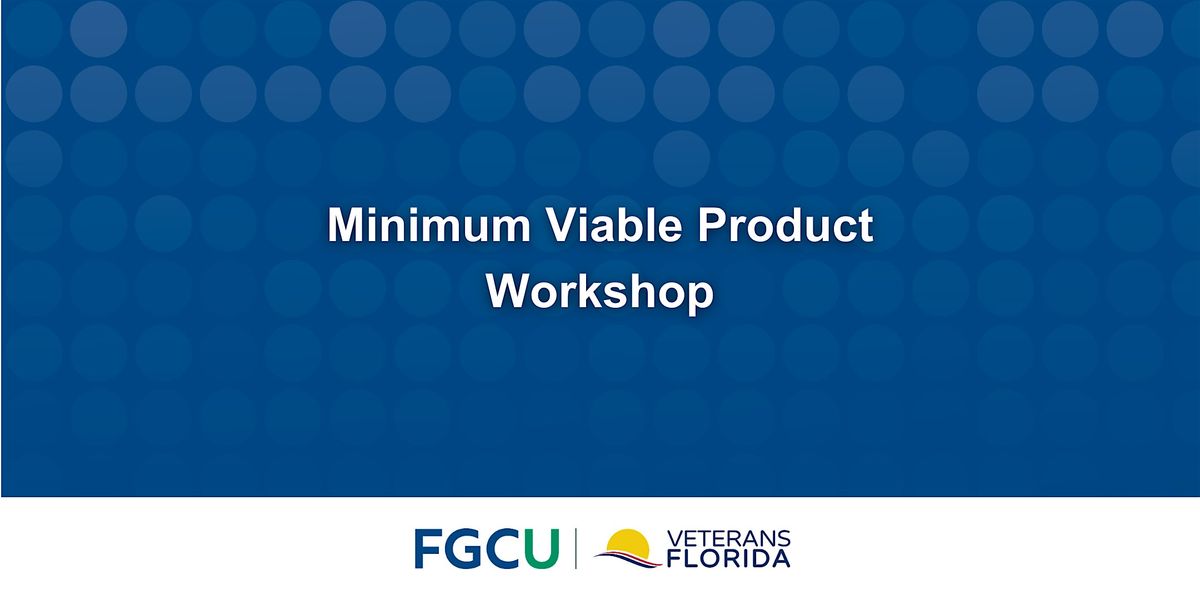 FGCU Veterans Florida Entrepreneurship Program Workshop