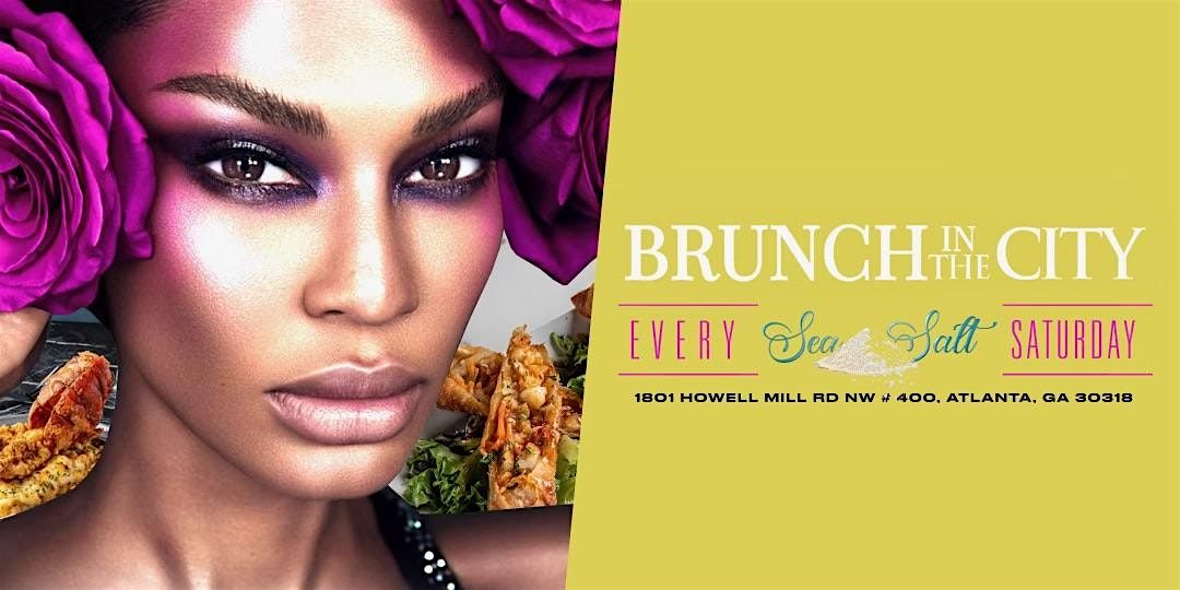 BRUNCH IN THE CITY AT SEA SALT ON SATURDAY