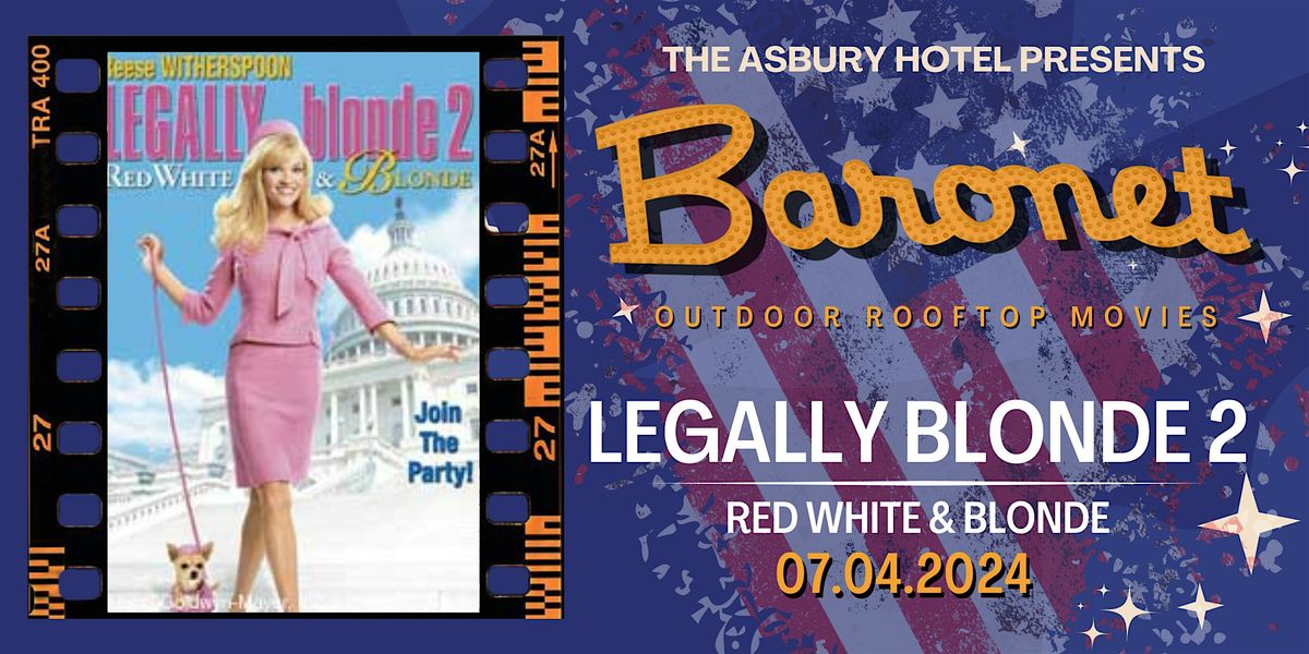 "Legally Blonde 2: Red, White & Blonde"