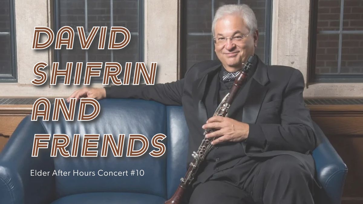 Elder Conservatorium After Hours Concert | David Shifrin and Friends