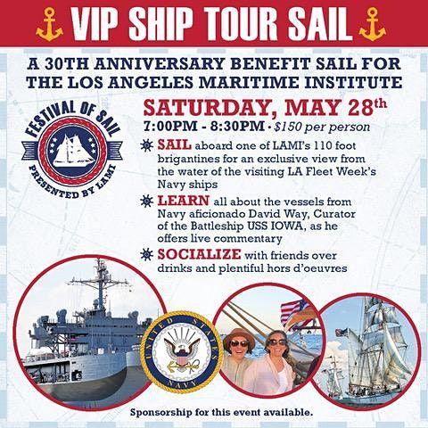 Festival of Sail - VIP Ship Tour Sail, Downtown Harbor at the LA ...