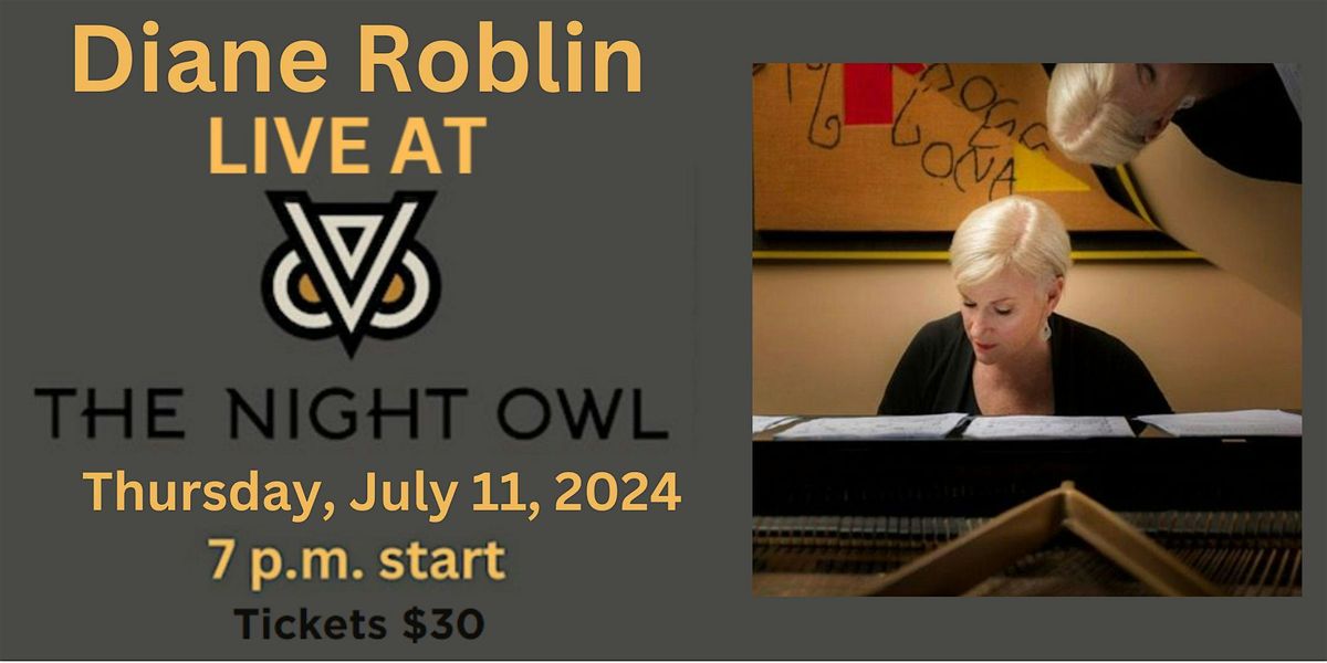 LIVE MUSIC with Diane Roblin hosted by Dorland Music and The Night Owl