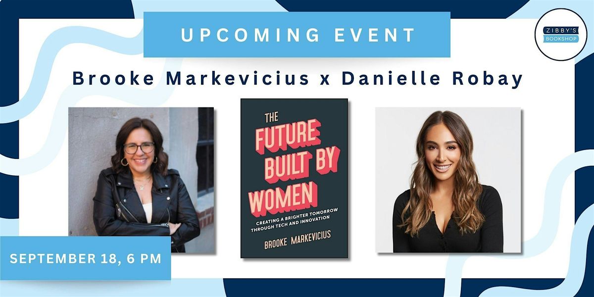 Author event! Brooke Markevicius x Danielle Robay