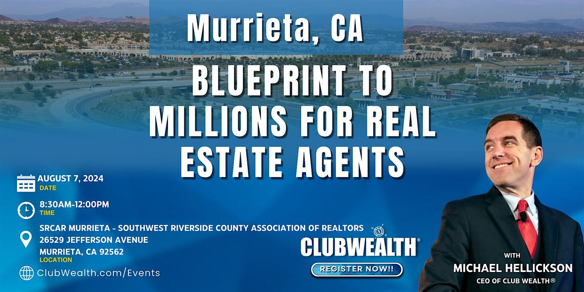 Blueprint to Millions for Real Estate Agents | Murrieta, CA