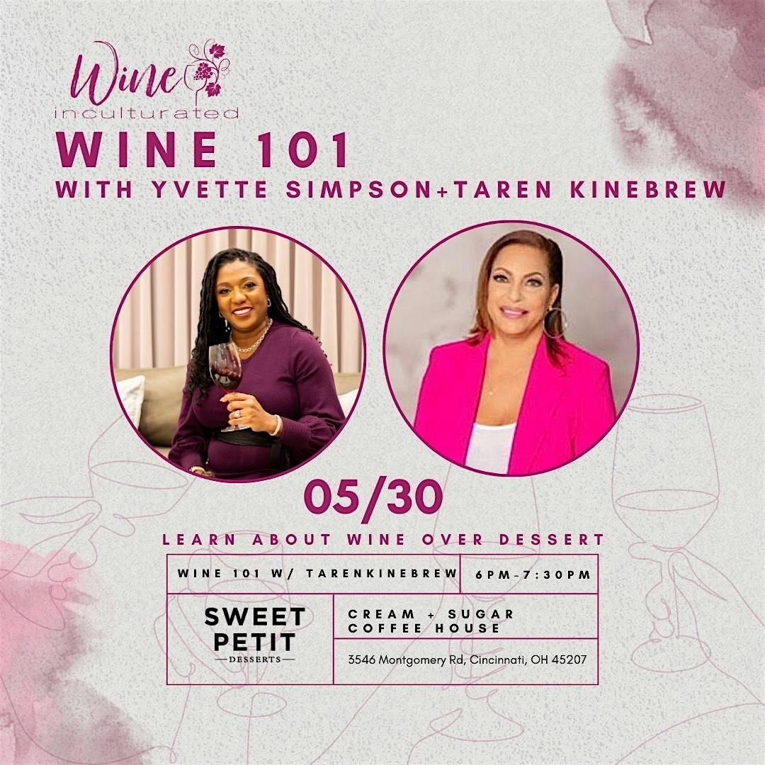 Wine 101 with Yvette Simpson + Taren Kinebrew
