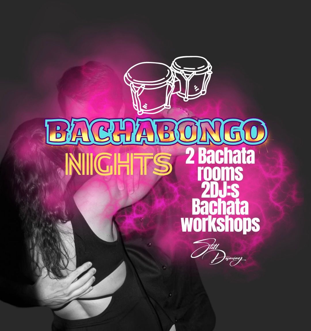 Bachabongo Bachata Nights \u2b50\ufe0f