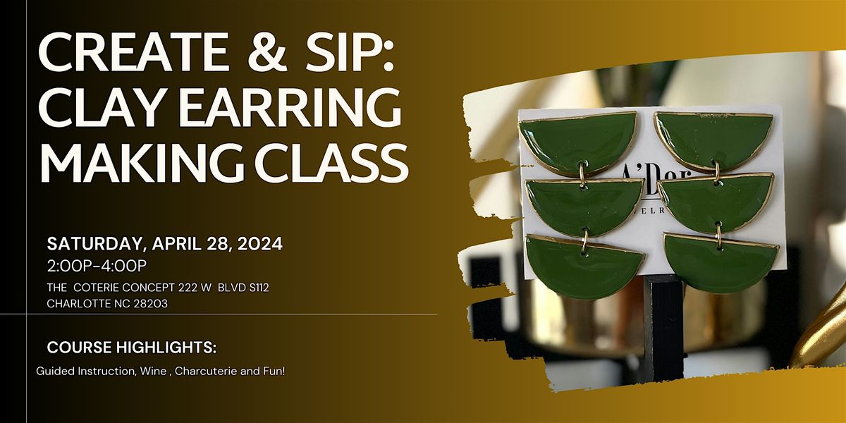 Create & Sip: Clay Earring Making Class