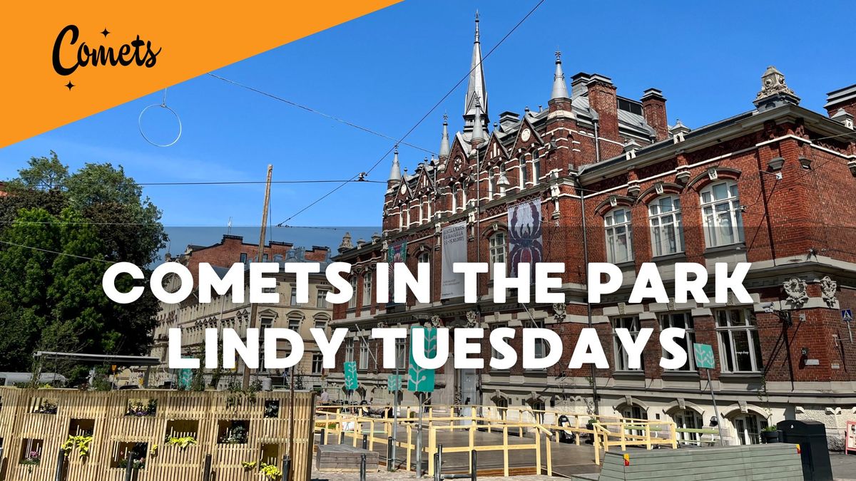 Comets in the Park - Lindy Tuesdays with a slow bal taster