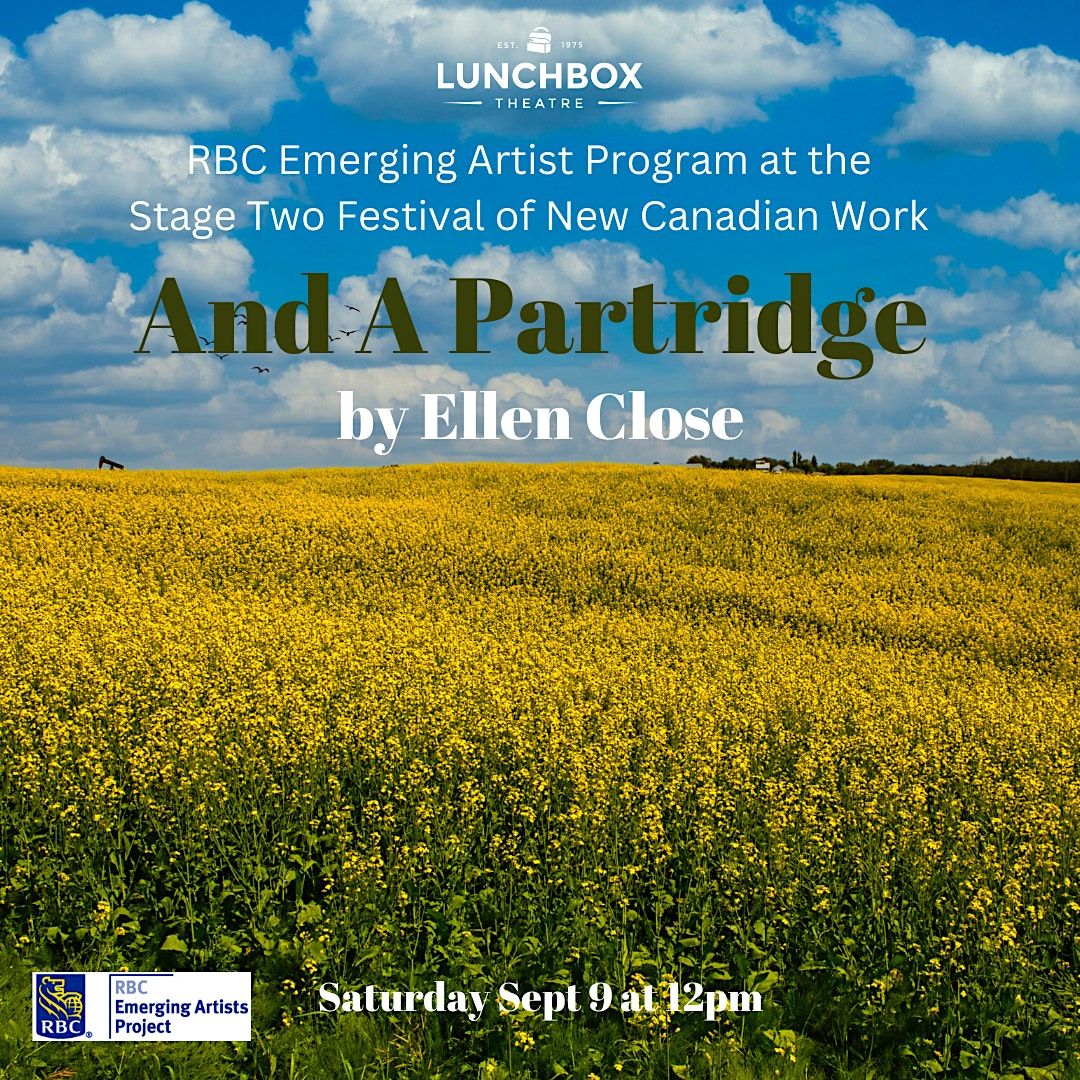 And A Partridge Stage Two Presentation, Vertigo Theatre, Calgary, 9