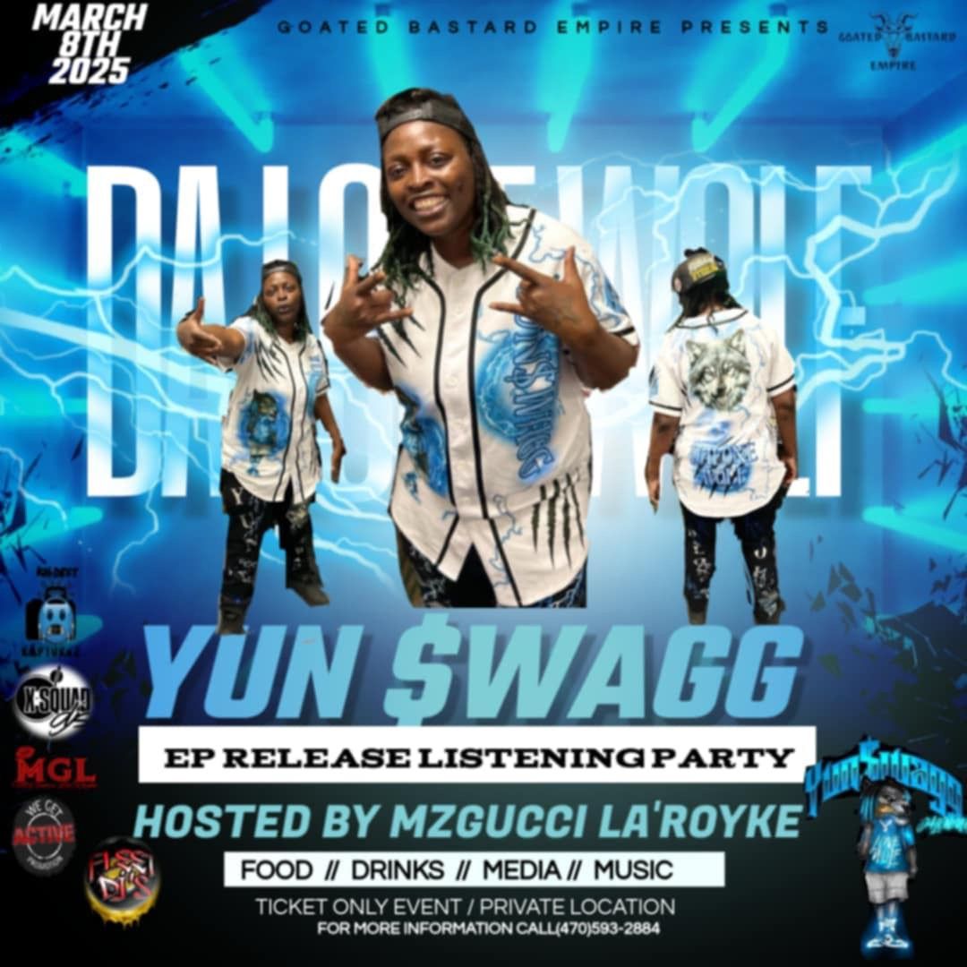 Yun $wagg Ep Release Listening Party