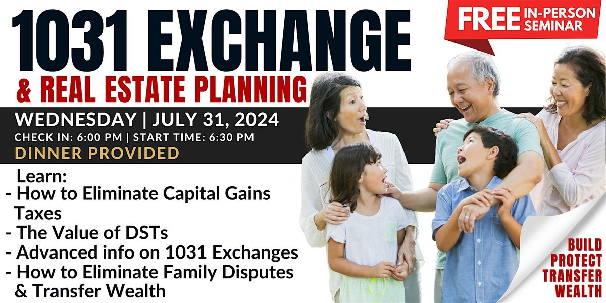 1031 Exchanges & Real Estate Planning Seminar