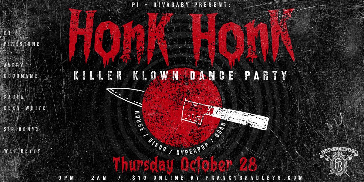 HONK HONK (Killer Klown Dance Party)