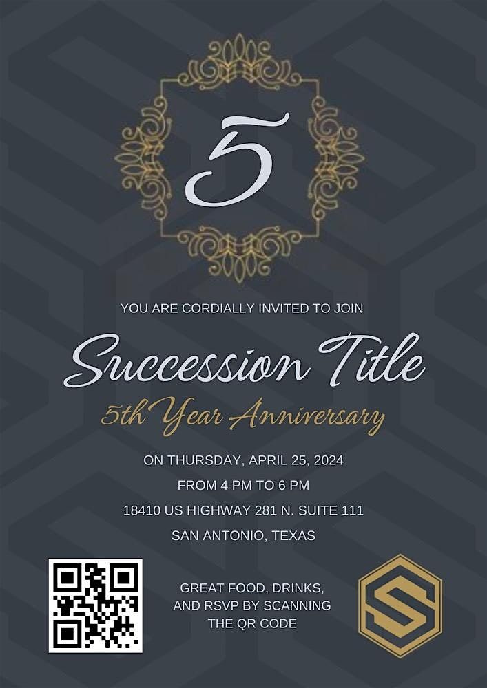 SUCCESSION TITLE 5 YEAR ANNIVERSARY!