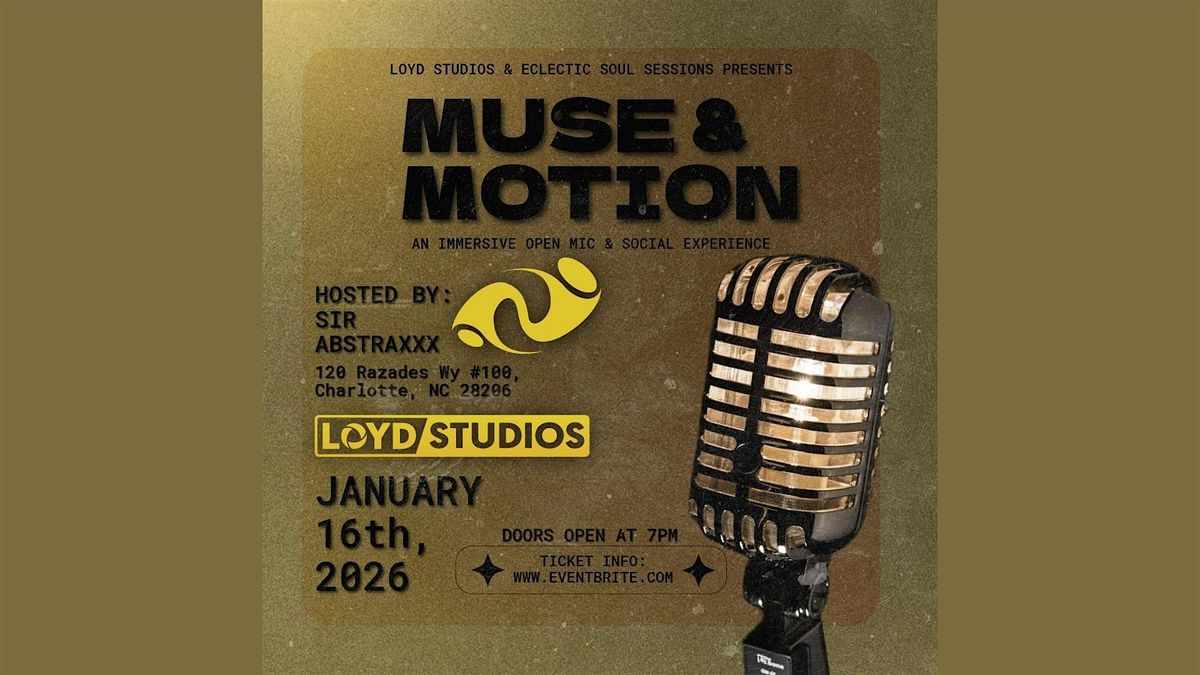 Muse & Motion w\/ Sir Abstraxxx