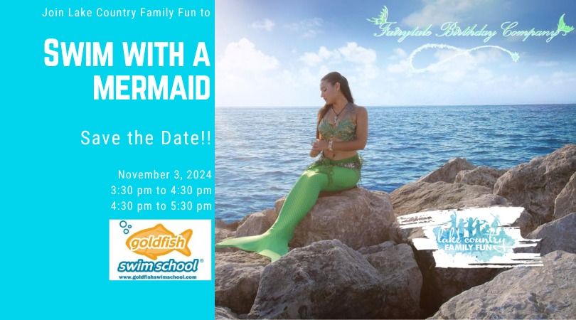 Swim with a Mermaid and Lake Country Family Fun