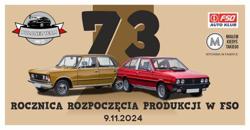 73 Rocznica Rozpocz\u0119cia Produkcji w FSO - Wydarzenie Oficjalne 