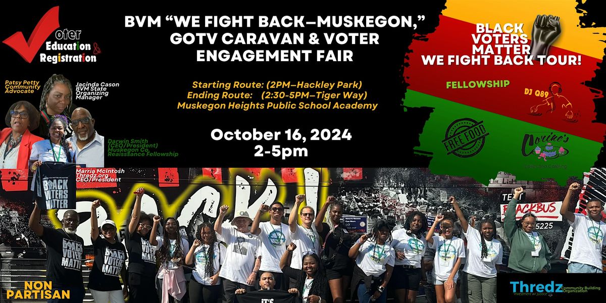 Black Voter\u2019s Matter \u201cWe Fight Back\u2014Muskegon,\u201d GOTV Caravan & Voter Fair