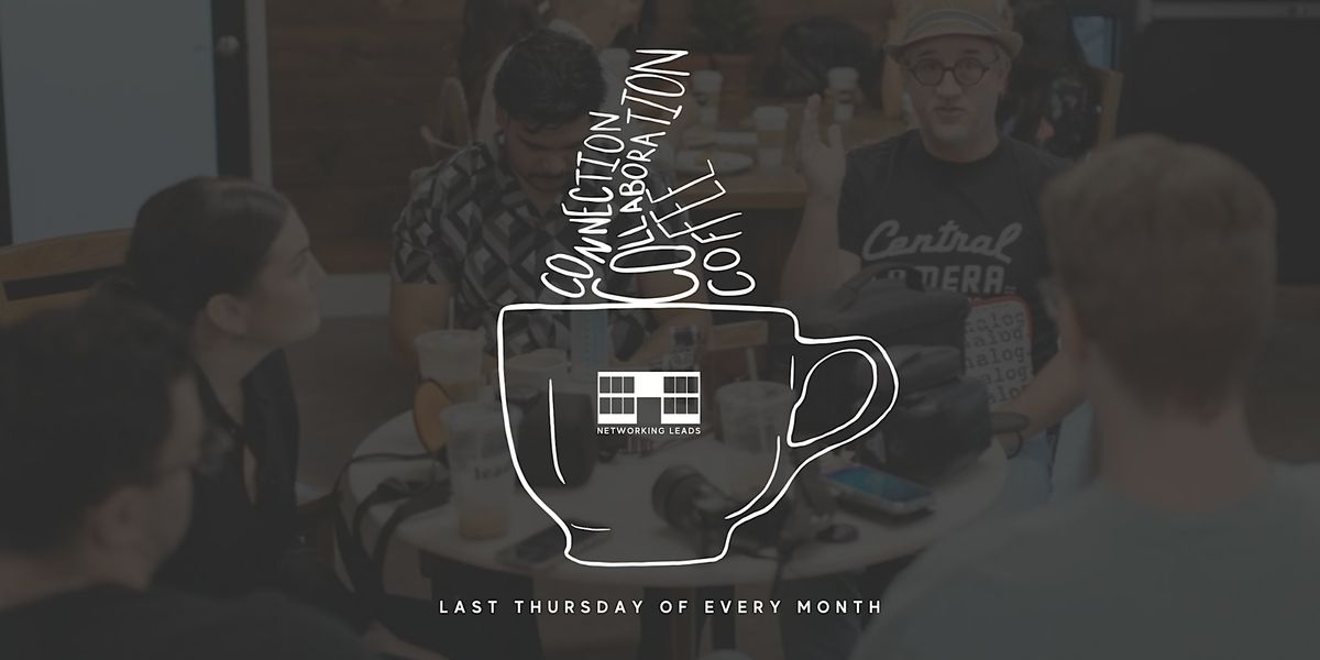 Connection, Collaboration, & Coffee: Tampa Networking Event