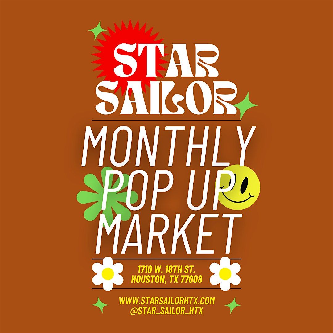 Monthly Pop Up Market at Star Sailor!!