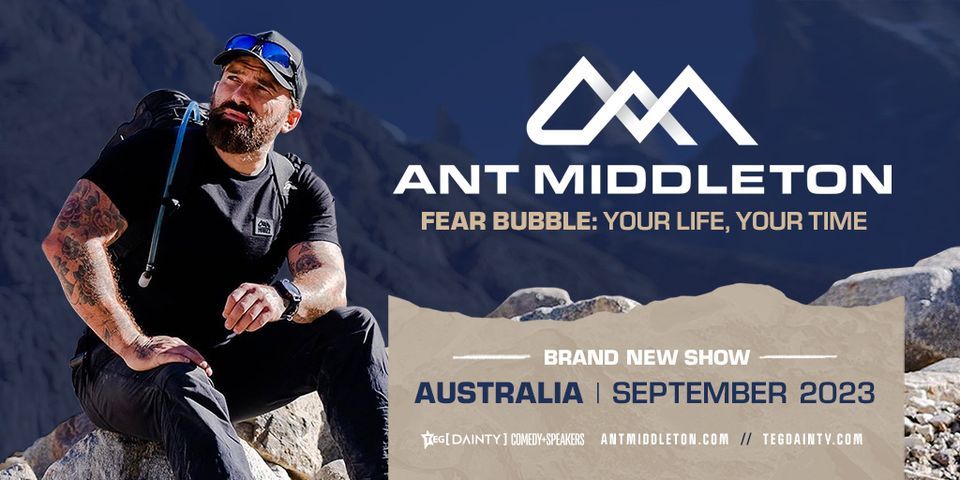 Ant Middleton | FEAR BUBBLE: Your Life, Your Time [PERTH]