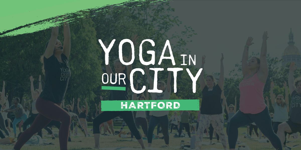 Yoga In Our City Hartford: Saturday Yoga Class