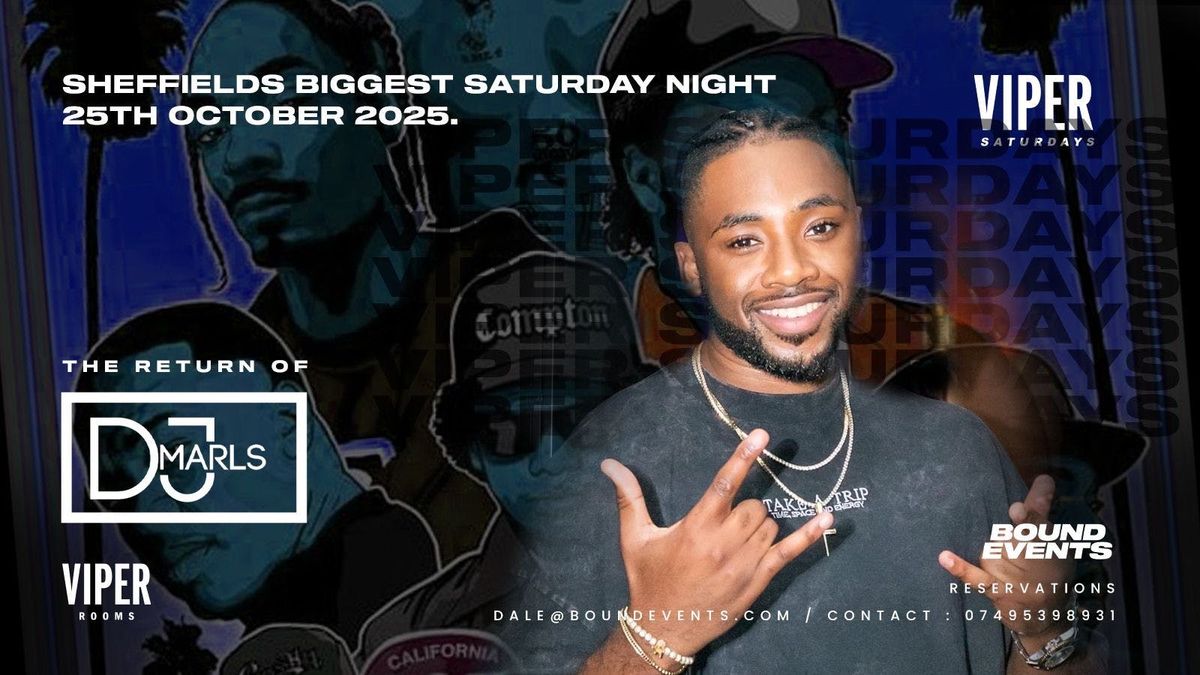 Viper Saturdays - The RETURN Of DJ Marls - One Night Only