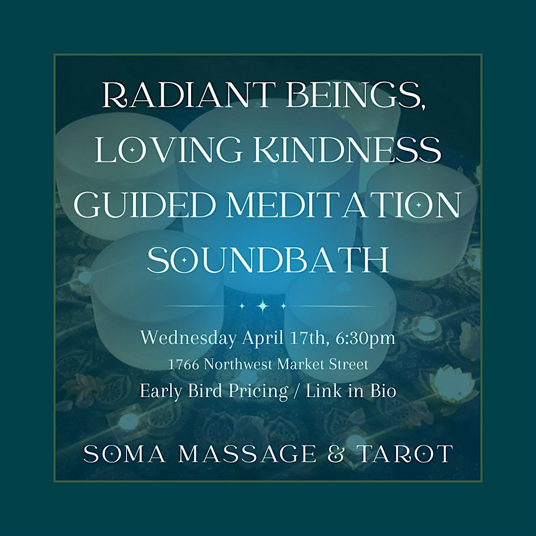 Radiant Being, Loving Kindness Sound Bath