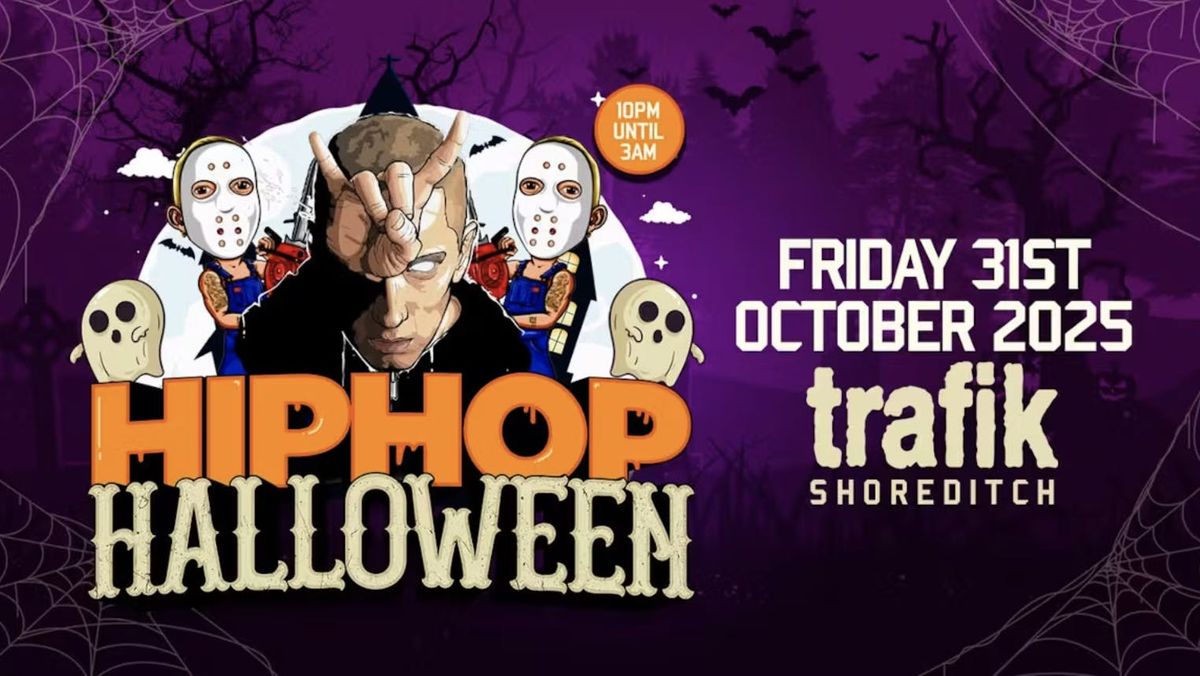 The Hip Hop Halloween - Shoreditch Halloween Party!