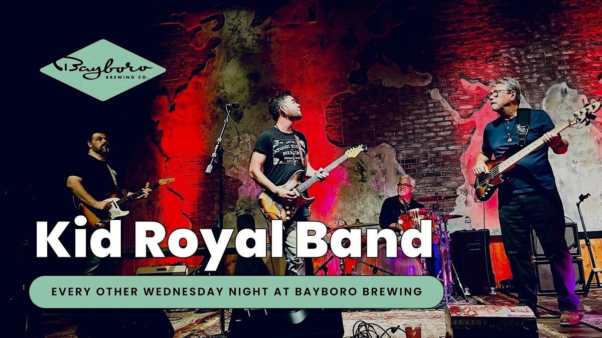 Bayboro Presents - Kid Royal Band