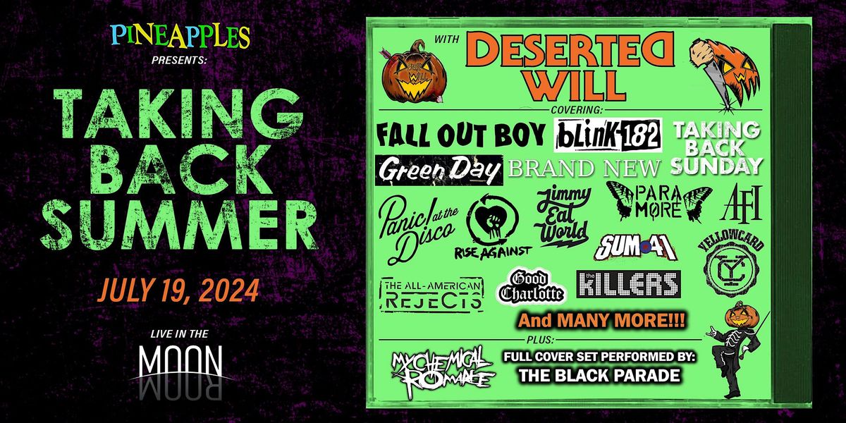 Taking Back Summer: Emo Night w\/ Deserted Will & Black Parade at Pineapples