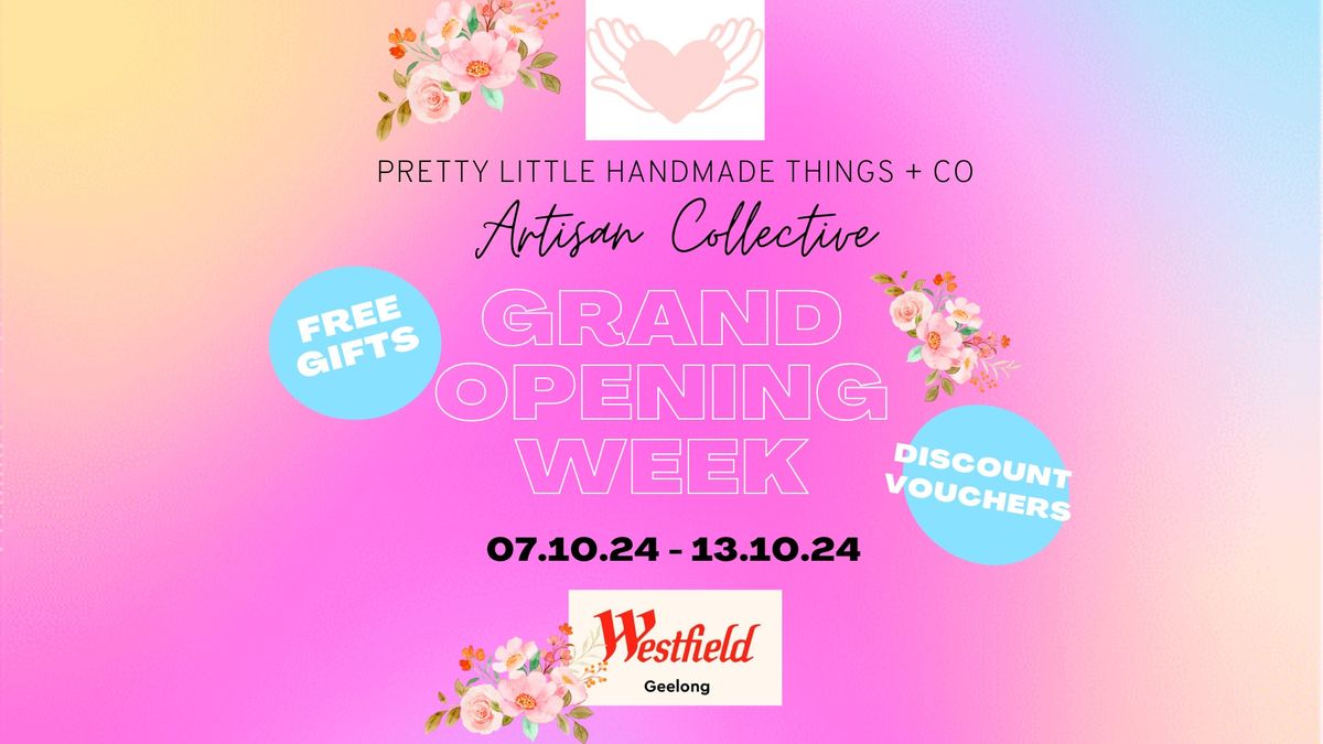 Grand Opening Week Artisan + Small Biz Collective Westfield Geelong