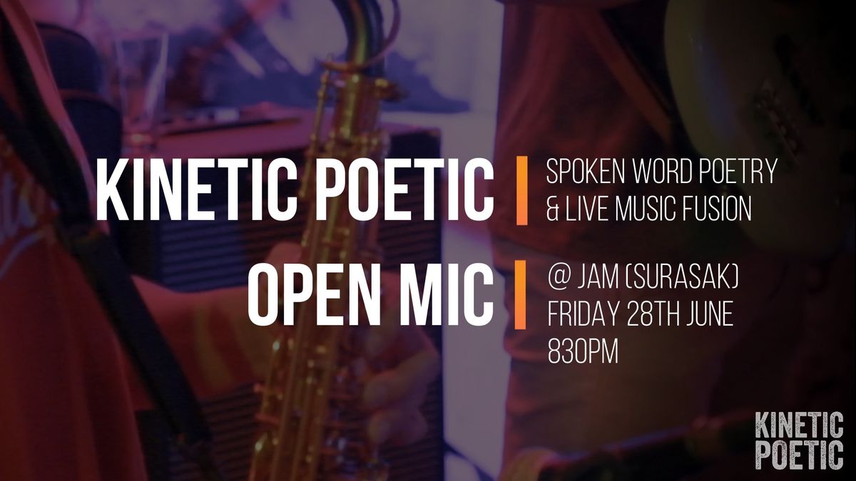 Kinetic Poetic - Poetry x Live Improvised Music Open Mic at JAM