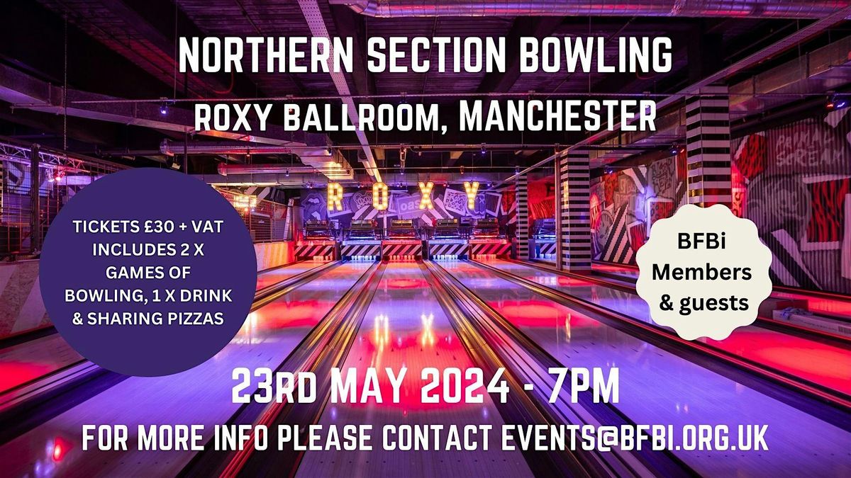 Northern Section - Roxy Ballroom Bowling