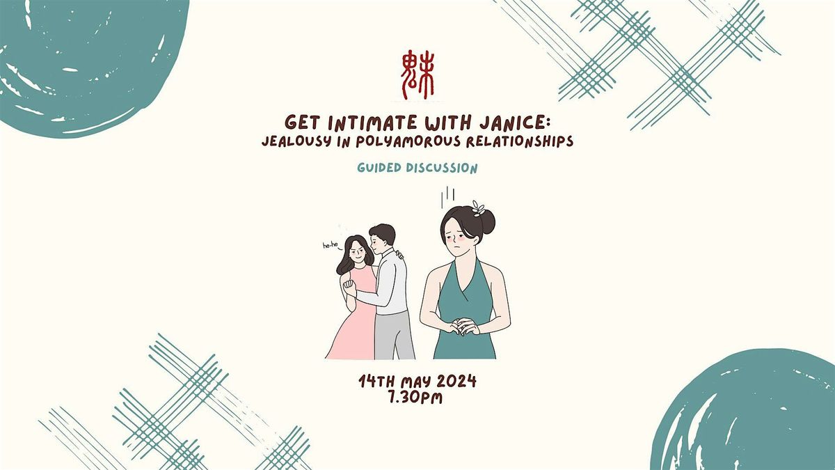 Get Intimate with Janice: Jealousy in Polyamorous Relationships