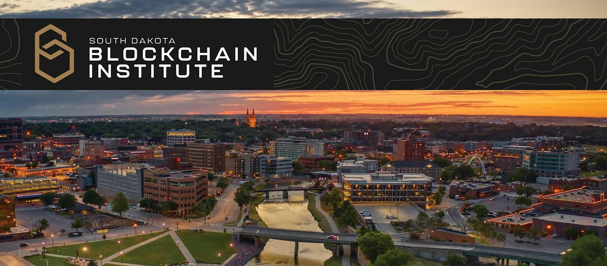 South Dakota Blockchain Institute Summit - Summer 2024