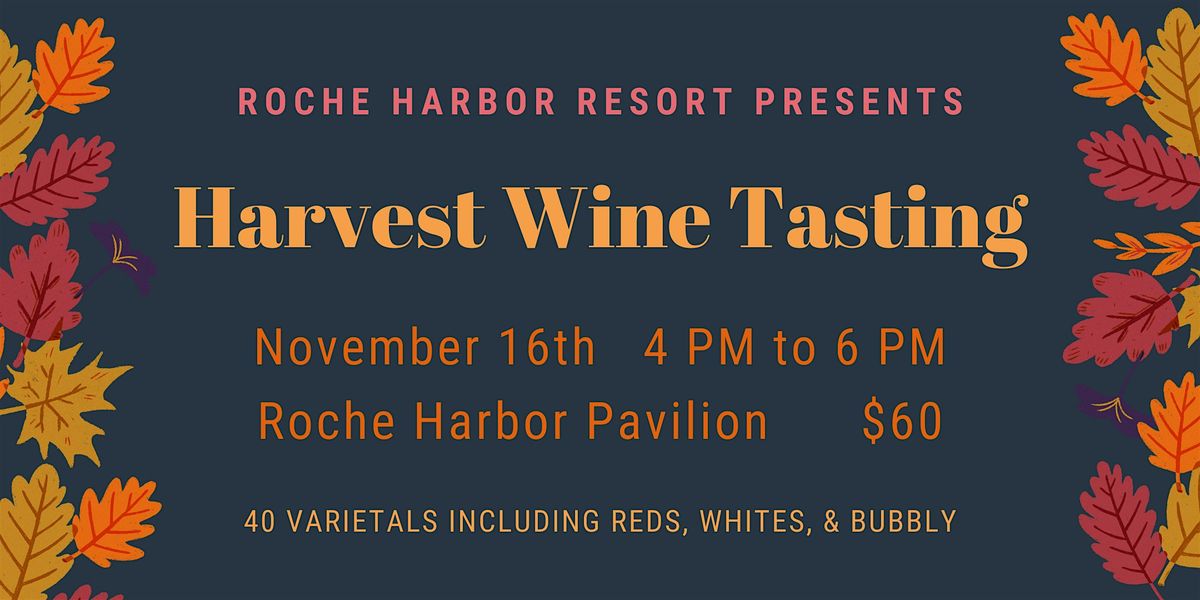 Harvest Wine Tasting at Roche Harbor