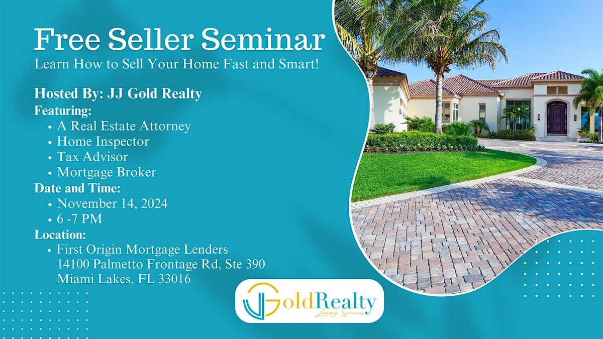 FREE Seller Seminar - Learn How to Sell Your Home Fast and Smart!