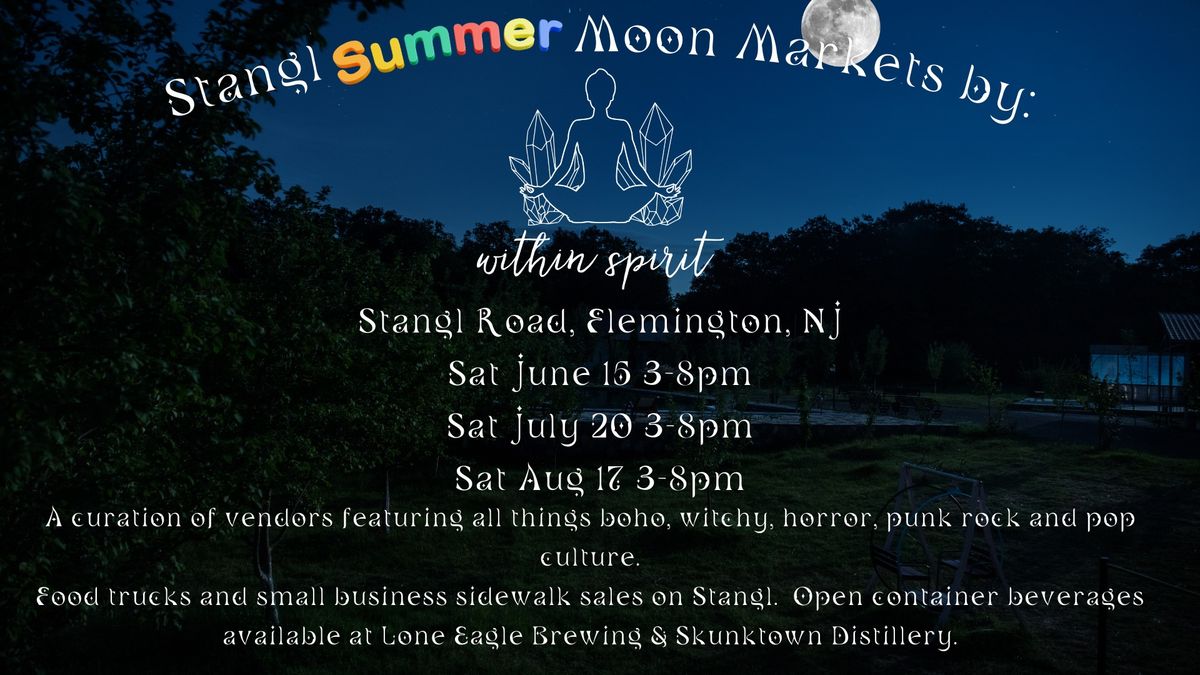 Stangl Summer Moon Market, presented by Within Spirit-July 20th