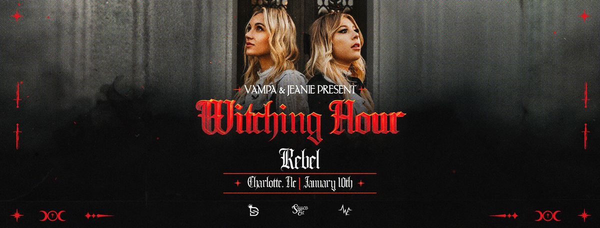 Vampa & Jeanie: Witching Hour at Rebel Charlotte