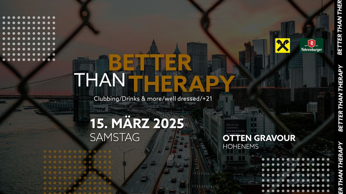 Better Than Therapy @ Otten Gravour