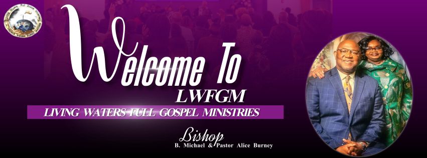 Greetings from Living Waters Full Gospel Ministries