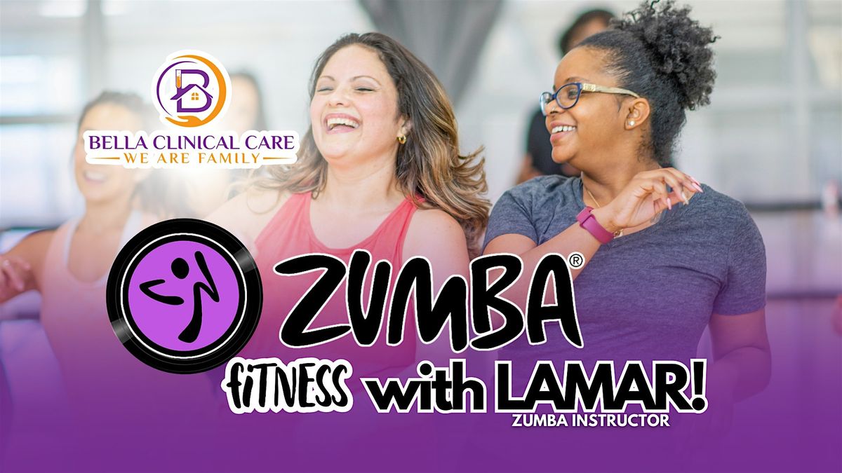 Zumba Fitness with Lamar at Bella Clinical Care (Additional Capacity)