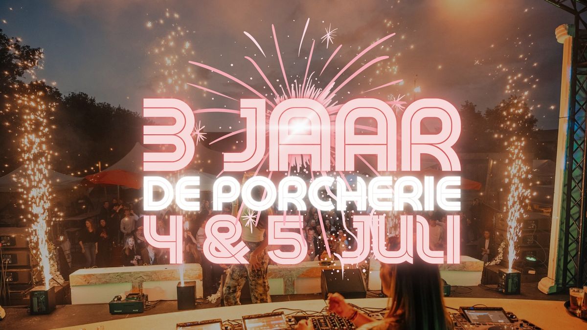 3 jaar De Porcherie