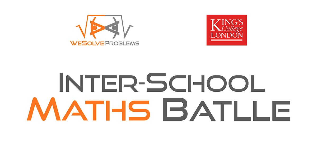 Inter-School Maths Battle at King's