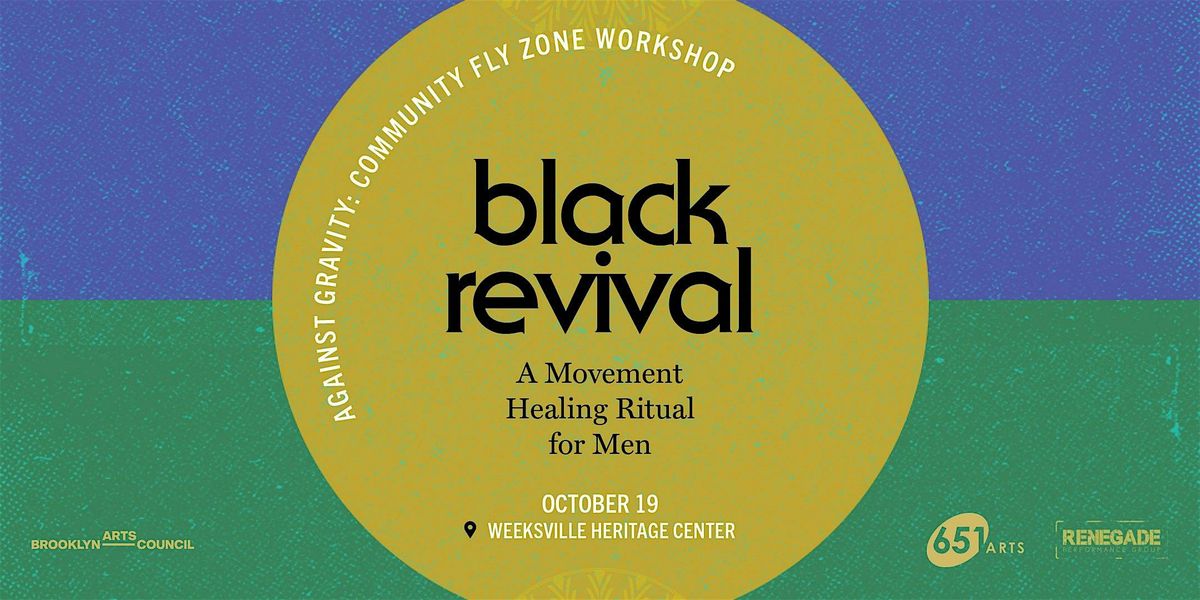 black revival: A Movement Healing Ritual for Men