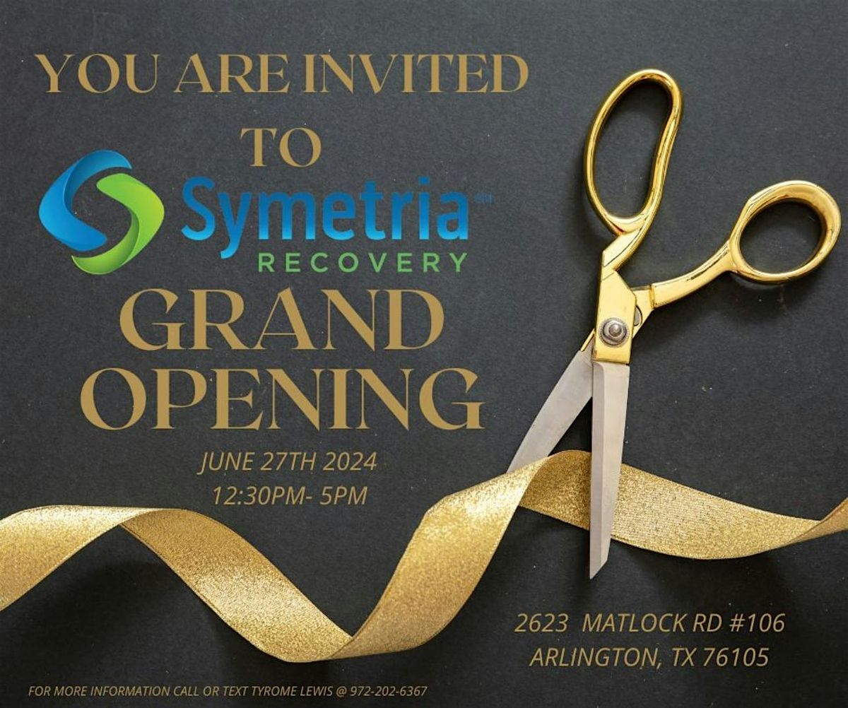 Symetria Recovery\u2019s Grand Opening and Health Fair