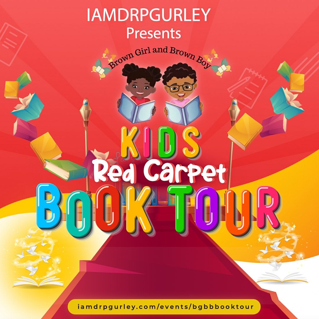 Brown Girl and Brown Boy Kid's Red Carpet Book Tour & Literacy Fest.
