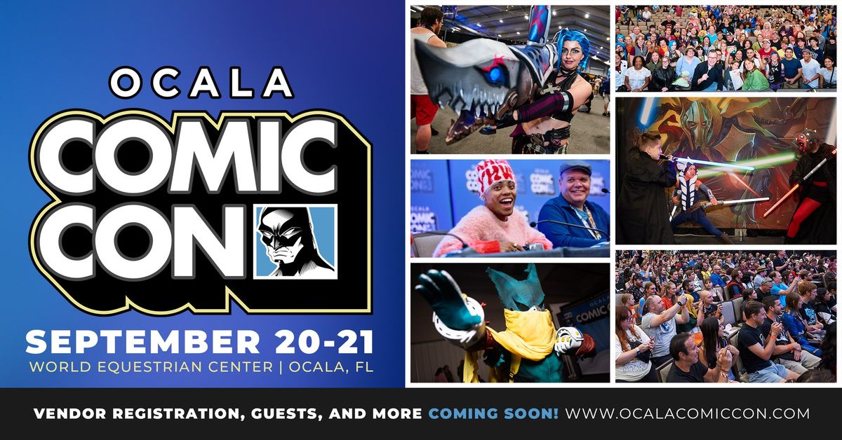 Ocala Comic Con September 20-21, 2025 | Ocala, FL