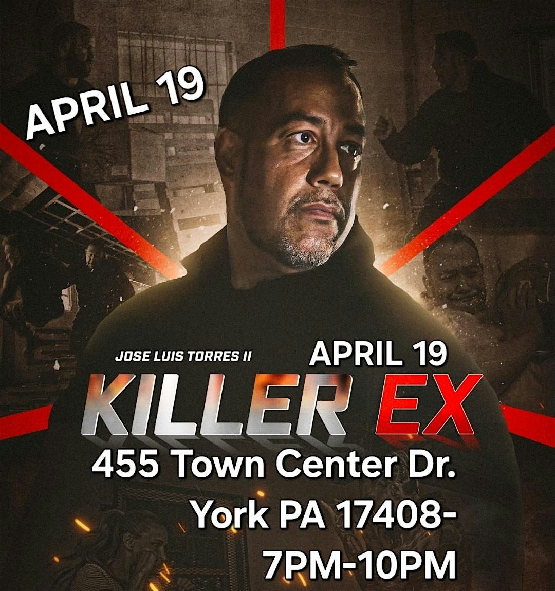 KILLER EX - VIP SCREENER EVENT- York- PA