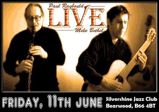 Mike Bethel & Paul Raybould @ The Silvershine Jazz Club, Bearwood